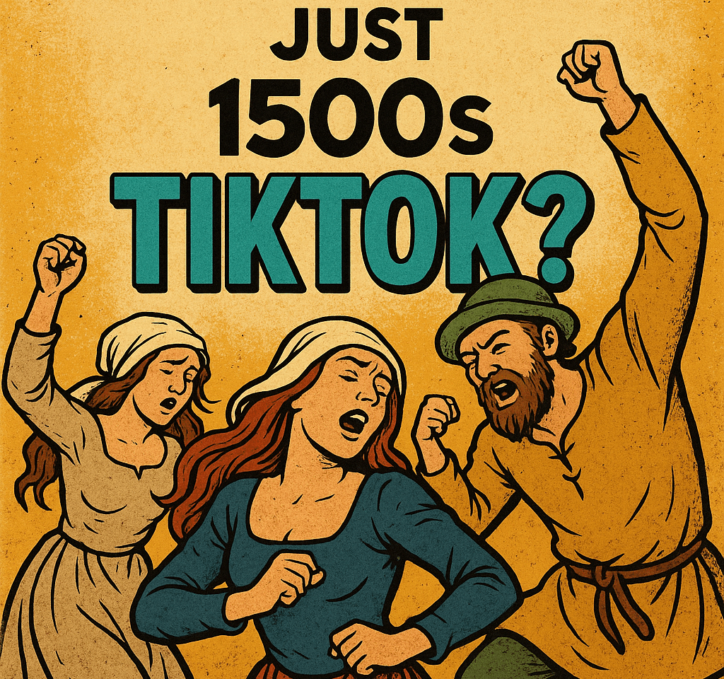 A retro comic-style illustration showing three people in 1500s attire dancing wildly in the street, paired with bold text asking, “Was the Dancing Plague Just 1500s TikTok?”